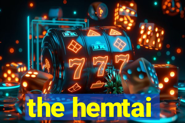 the hemtai